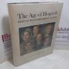 Picture of The Age of Hogarth : British Painters Born 1675-1709