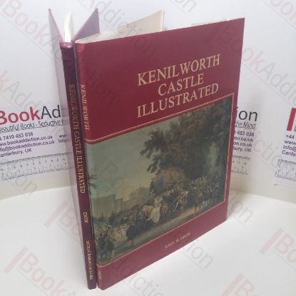 Picture of Kenilworth Castle Illustrated (Facsimile Edition)