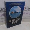 Picture of Periscope View : A Remarkable Memoir of the 10th Submarine Flotilla at Malta 1941-1943