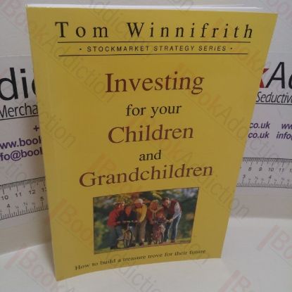 Picture of Investing for Your Children and Grandchildren (Stockmarket Strategy Series)