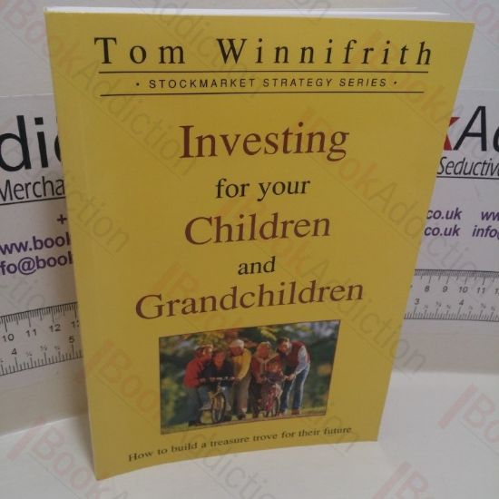 Picture of Investing for Your Children and Grandchildren (Stockmarket Strategy Series)