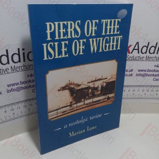 Picture of Piers of the Isle of Wight : A Nostlgic Review