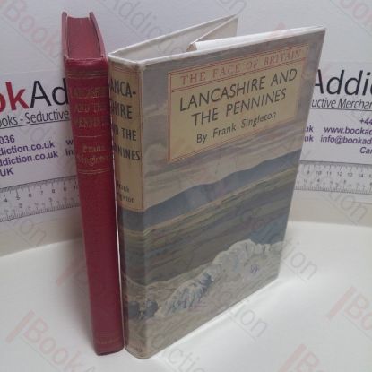 Picture of Lancashire and the Pennines : A Survey of Lancashire, and Parts of Northumberland, Durham, Cumberland, Westmorland and Yorkshire (Face of Britain)