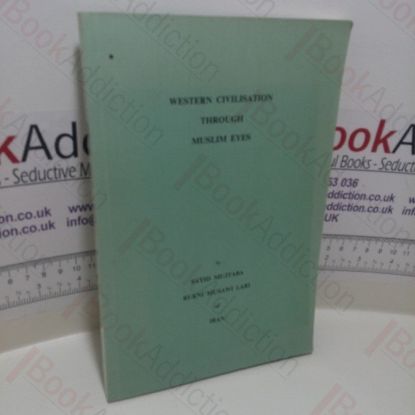 Picture of Western Civilisation Through Muslim Eyes