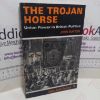 Picture of The Trojan Horse: Union Power in British Politics (Signed)