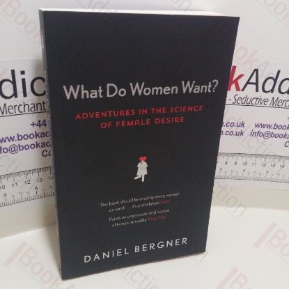 Picture of What Do Women Want? Adventures in the Science of Female Desire