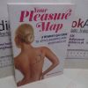 Picture of Your Pleasure Map : A Woman's QandA Guide to Hotter, Naughtier, More Adventurous Sex