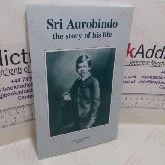 Picture of Sri Aurobindo: The Story of His Life