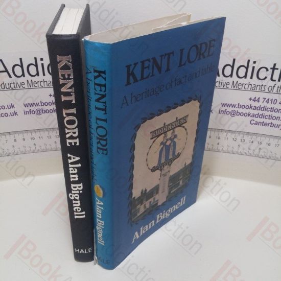 Picture of Kent Lore : A Heritage of Fact and Fable