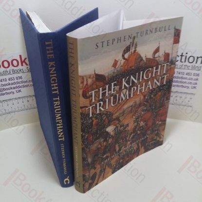 Picture of The Knight Triumphant : The High Middle Ages, 1314-1485