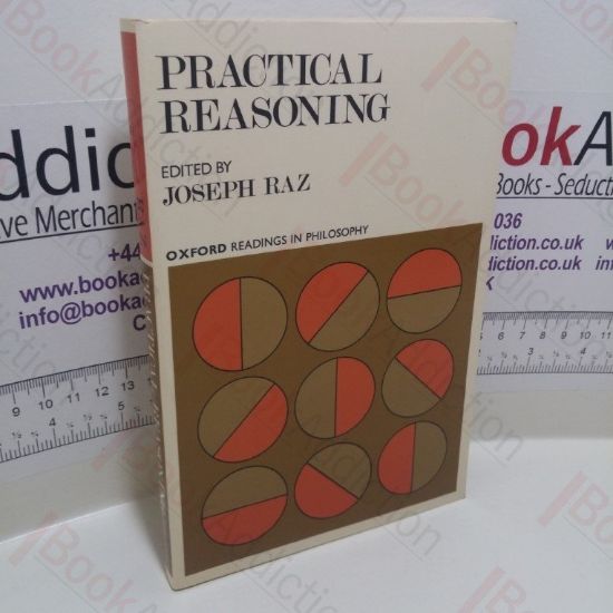 Picture of Practical Reasoning (Oxford Readings in Philosophy Series)