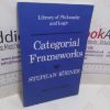 Picture of Categorical Frameworks (Library of Philosophy and Logic)