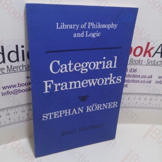 Picture of Categorical Frameworks (Library of Philosophy and Logic)