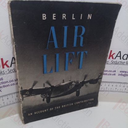 Picture of Berlin Air Lift : An Account of the British Contribution