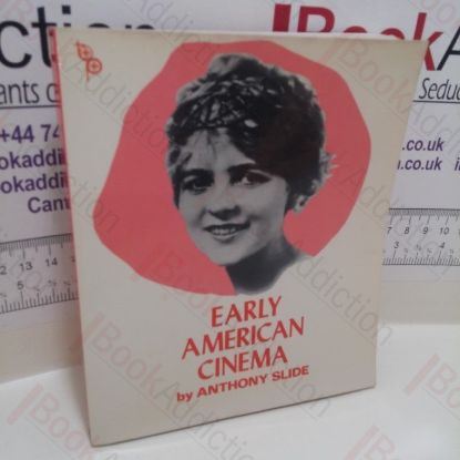 Picture of Early American Cinema (The International Film Guide Series)