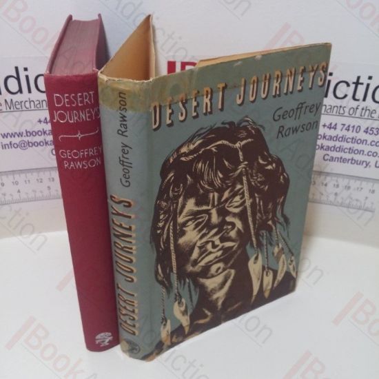 Picture of Desert Journeys : An Account of the Arduous Exploration of the Interior of the Continent of Australia By Rival Expeditions in 1873-4