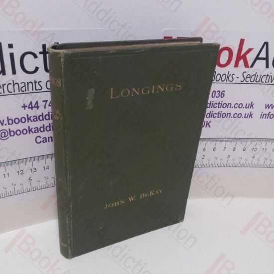 Picture of Longings : Being a Few Leaves Out of the Book of Life and Intended For the Ones Who Understand