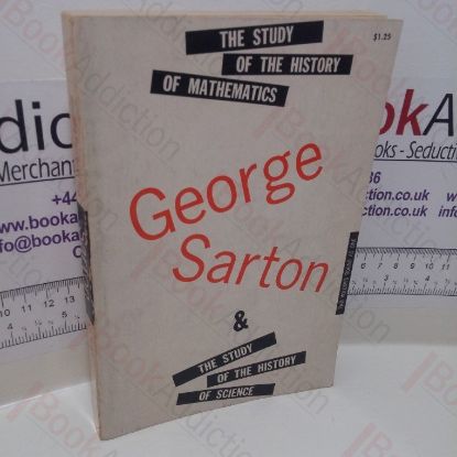 Picture of The Study of the History of Mathematics and the Study of the History of Science (2 volumes in 1)