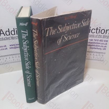 Picture of The Subjective Side of Science : A Philosophical Inquiry into the Psychology of the Apollo Moon Scientists