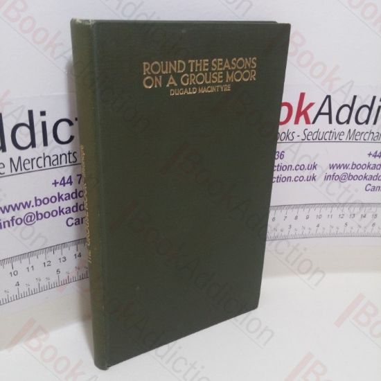 Picture of Round the Seasons of a Grouse Moor : With Additional Chapters on Grouse Disease and Vermin, and Grouse Shooting