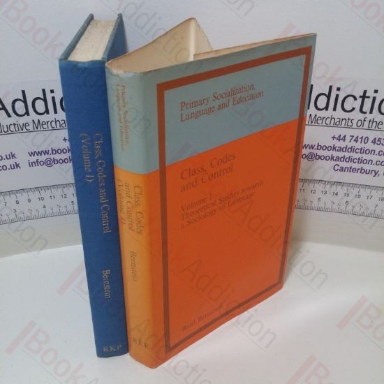 Picture of Class, Codes and Control : Volume 1, Theoretical Studies Towards a Sociology of Language