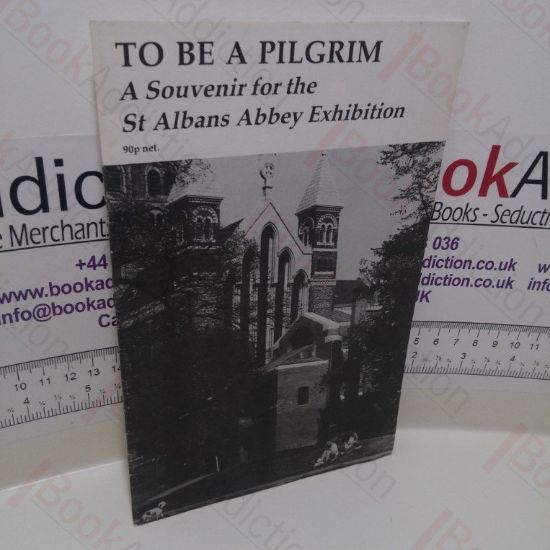 Picture of To Be a Pilgrim - Souvenir Booklet for the St. Albans Abbey Exhibition, 1982