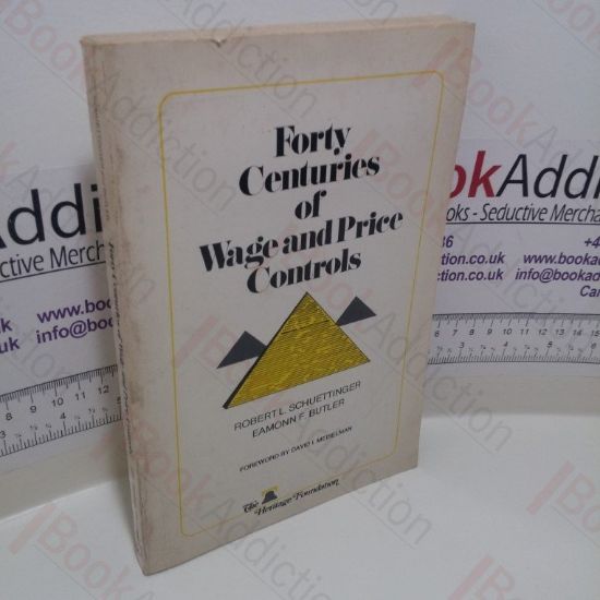 Picture of Forty Centuries of Wage and Price Controls: How Not to Fight Inflation