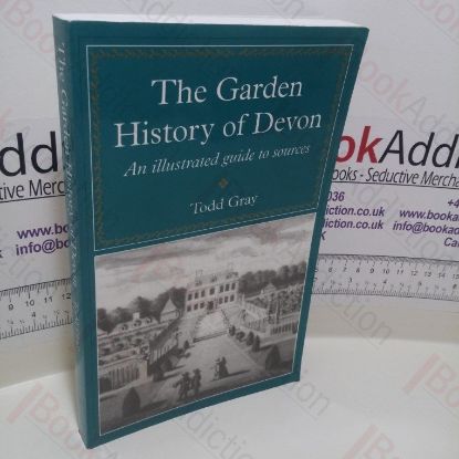 Picture of The Garden History of Devon : An Illustrated Guide to Sources