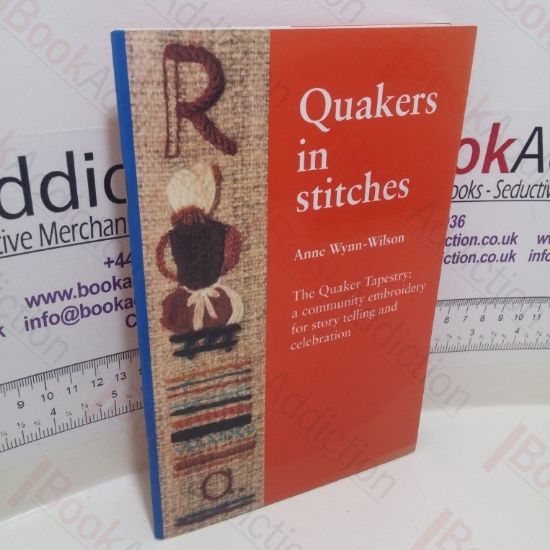 Picture of Quakers in Stitches: The Quaker Tapestry, A Community Embroidery for Story-telling and Celebration