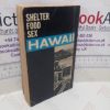 Picture of Hawaii: Shelter, Food, Sex