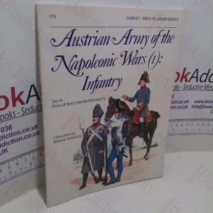 Picture of Austrian Army of the Napoleonic Wars (1) : Infantry (Men-at-Arms Series, No. 176)