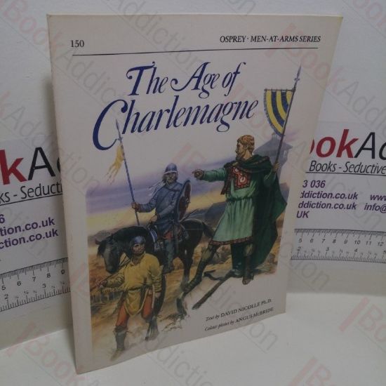 Picture of The Age of Charlemagne : Warfare in Western Europe 750-1000 AD (Men-at-Arms Series, No. 150)