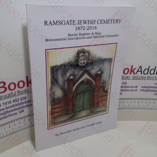 Picture of Ramsgate Jewish Cemetery 1827-2016, Burial Register and Map, Monumental Inscriptions and Selected Obituaries