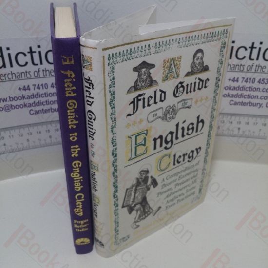 Picture of A Field Guide to the English Clergy: A Compendium of Diverse Eccentrics, Pirates, Prelates and Adventurers; All Anglican, Some Even Practising