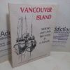 Picture of Vancouver Island : Sketches, Maps and Trip Notes, Including Saltspring and Quadra Islands (Signed)