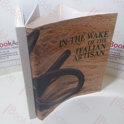 Picture of In the Wake of the Italian Artisan : The Traces of Material Culture