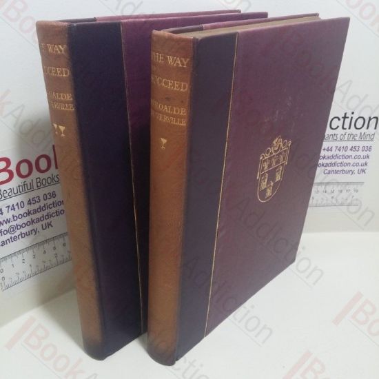 Picture of The Way to Succeed: A Work Containing the Reason of All That Was, Is and Shall Be, with Sundry Necessary Evidences and Proofs That Virtue is Its Own Reward - (2 Volume Set)