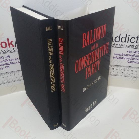 Picture of Baldwin and the Conservative Party : The Crisis of 1929-31