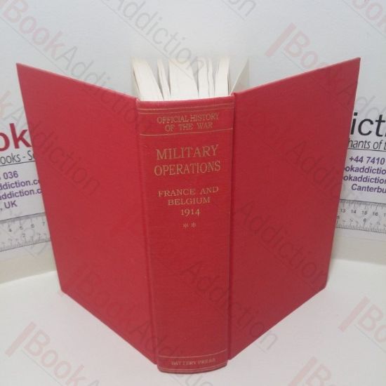 Picture of Military Operations, France and Belgium, 1914 : Antwerp, La Basse, Armentieres, Messines and Ypres, October-November 1914  Antwerp (Official History of the Great War Series, Volume 2)