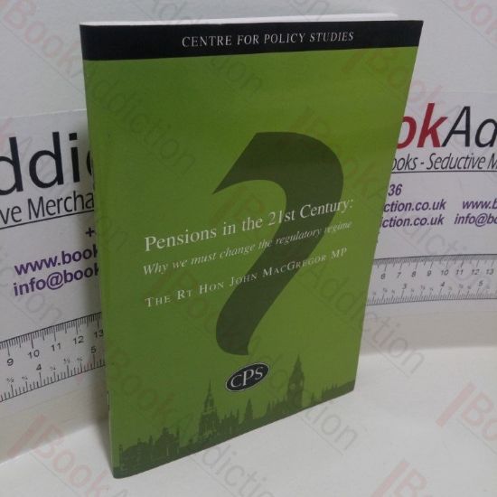 Picture of Pensions in the 21st Century: Why We Must Change the Regulatory Regime