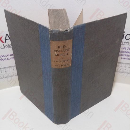 Picture of John, Viscount Morley: An Appreciation and Some Reminiscences