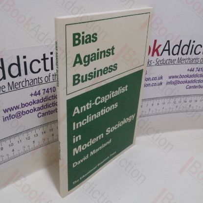 Picture of Anti-Capitalist Inclinations in Modern Sociology (Bias Against Business series)