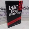 Picture of Light From Behind the Bars : Letters from the Red Brigades and Other Former Italian Terrorists, True Stories of Terror, Agony and Hope