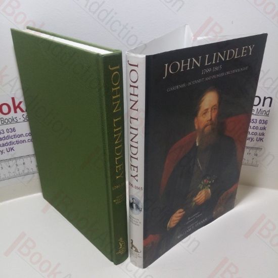 Picture of John Lindley, 1799-1865 : Gardener, Botanist and Pioneer Orchidologist