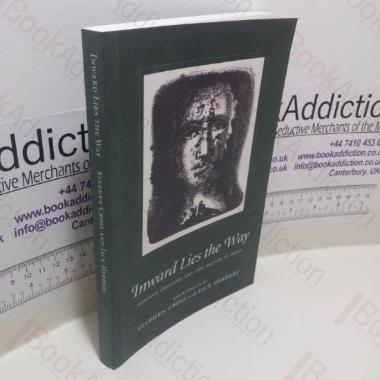 Picture of Inward Lies the Way: German Thought and the Nature of Mind (Temenos Academy Papers, No. 26)