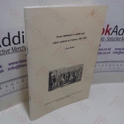 Picture of From Childhood to Middle Age : Cohort Analysis in Colyton, 1851-1891 (Working Paper Series, No. 1)