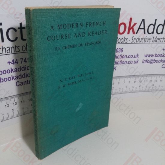 Picture of A Modern French Course and Reader (Le Chemin Du Francais) : A Complete First-year Textbook for Evening Schools, etc
