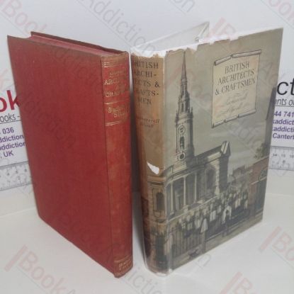 Picture of British Architects and Craftsmen : A Survey of Taste, Design and Style During Three Centuries, 1600 to 1830
