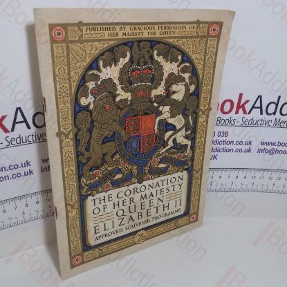 Picture of The Coronation of Her Majesty Queen Elizabeth II, 2 June 1953 (Approved Souvenir Programme)