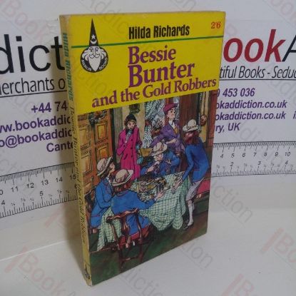 Picture of Bessie Bunter and the Gold Robbers